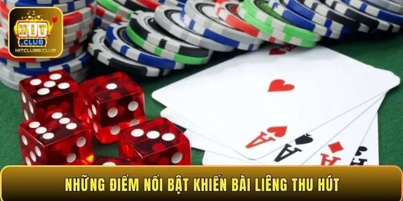 Những điểm nổi bật khiến bài Liêng thu hút 